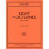 【ピアノスコア】フォーレ：夜想曲:Op.33/1-3,36-37,63,74,84/8インターナショナル・ミュージック社NocturnesNos.1-8