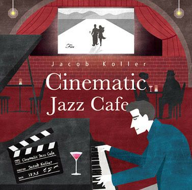 JacobKollerChinematicJazzCafeジェイコブコーラーシネマティックジャズcafeCD【JIMS1003】