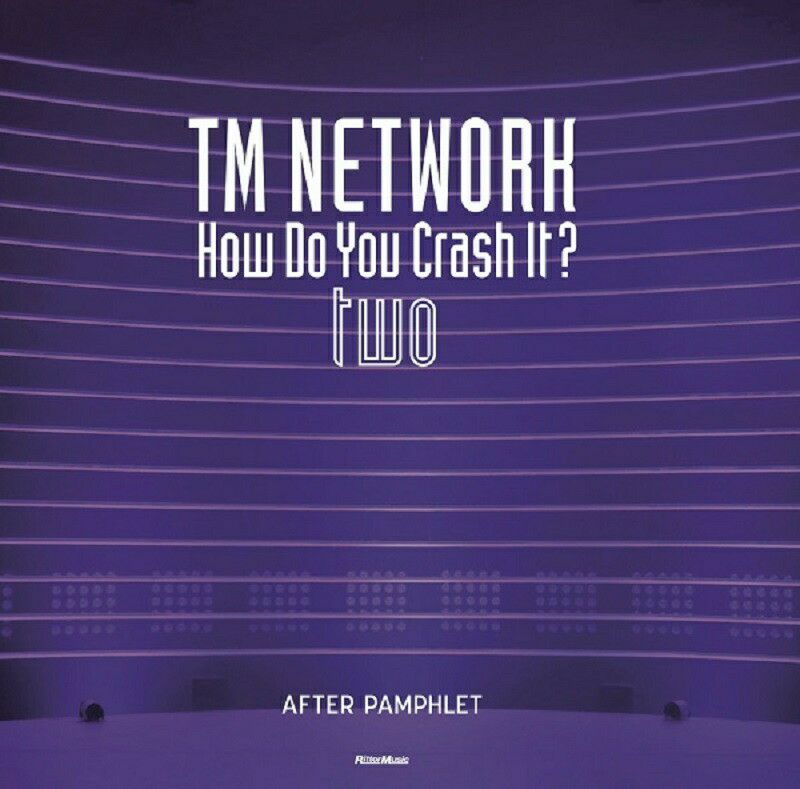 【写真集】TMNETWORKHowDoYouCrashIt?twoAFTERPAMPHLET＜リットーミュージック＞