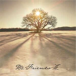 【購入者特典付き】B'z『FRIENDSⅢ』初回限定盤（CD+DVD）[三条本店]