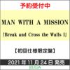 MANWITHAMISSION『BreakandCrosstheWalls1』初回仕様限定盤[三条本店]