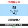 INI「A」【初回限定盤A】[三条本店]