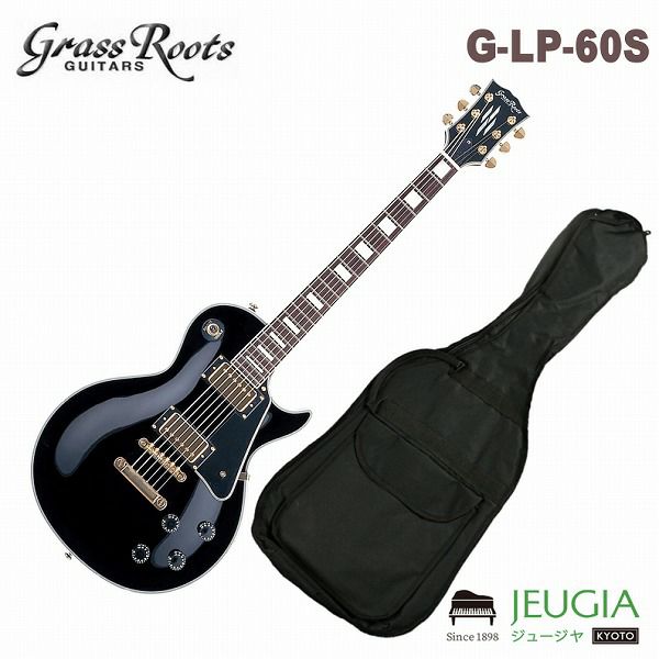 GrassRoots G-LP-60C BK エレキギター レスポール | JEUGIA